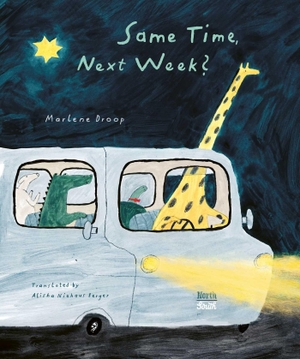 Droop, Marlene. Same Time, Next Week?. North-South Books, 2026.
