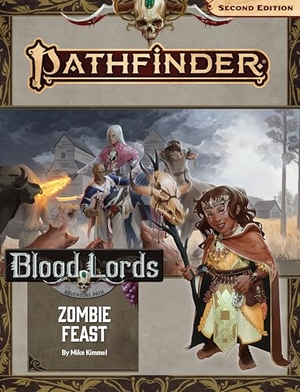 Kimmel, Mike. Pathfinder Adventure Path: Zombie Feast. Paizo, Inc., 2022.