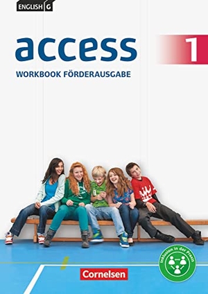 House, Christine / Jennifer Seidl. English G Access 01: 5. Schuljahr. Workbook Förderausgabe - Arbeitsheft. Cornelsen Verlag GmbH, 2015.