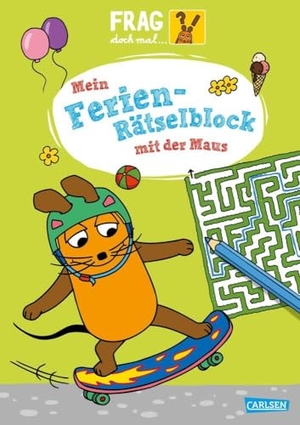 Mildner, Christine. Frag doch mal ... die Maus: Mein Ferien-Rätselblock mit der Maus. Carlsen Verlag GmbH, 2025.