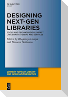 Designing Next-Gen Libraries