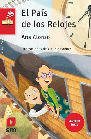 Ranucci, Claudia / Ana Alonso. El país de los relojes. Fundación Santa María-Ediciones SM, 2018.
