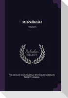 Miscellanies; Volume 5
