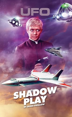 Swallow, James. Ufo: Shadow Play - Signed, Limited Edition. Anderson Entertainment Publishing, 2025.