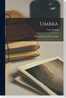 Umbra: The Early Poems of Ezra Pound