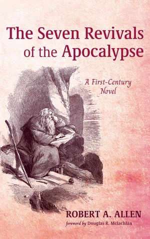 Allen, Robert A.. The Seven Revivals of the Apocalypse. Resource Publications, 2023.