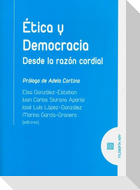 Ética y democracia : desde la razón cordial