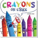 Crayons on Strike