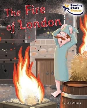 Atkins, Jill. The Fire of London - Phase 5. Ransom Publishing, 2022.