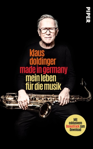 Doldinger, Klaus / Torsten Groß. Made in Germany - Mein Leben für die Musik. Piper Verlag GmbH, 2022.