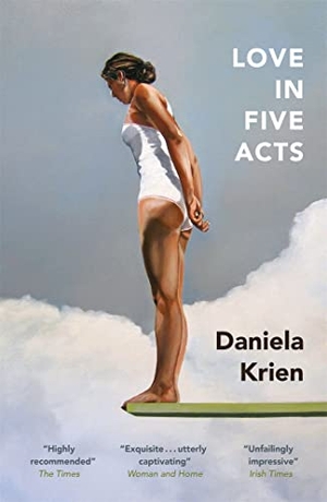 Krien, Daniela. Love in Five Acts. Quercus Publishing Plc, 2022.