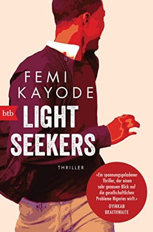 Kayode, Femi. Lightseekers - Thriller. btb Taschenbuch, 2022.