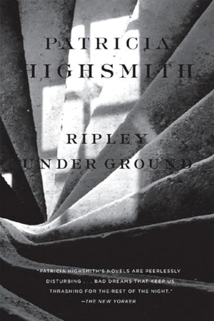 Highsmith, Patricia. Ripley Under Ground. W. W. Norton & Company, 2008.