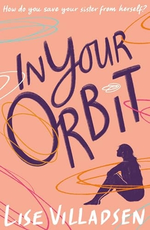 Villadsen, Lise. In Your Orbit. Little Tiger Press Group, 2023.