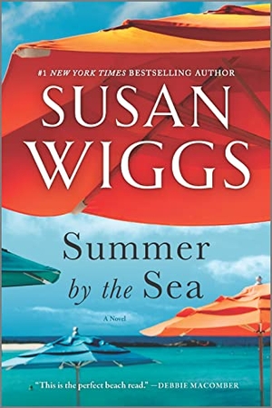 Wiggs, Susan. Summer by the Sea. Mira Books, 2022.
