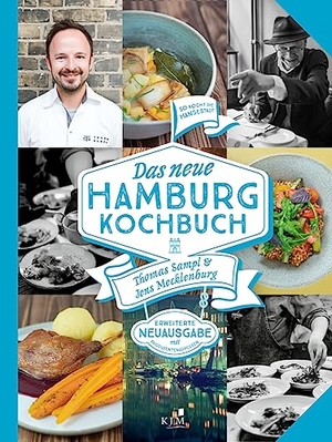 Sampl, Thomas / Jens Mecklenburg. Das neue Hamburg Kochbuch - So kochte und kocht die Hansestadt. Überarbeitete und aktualisierte Neuausgabe.. KJM Buchverlag, 2023.