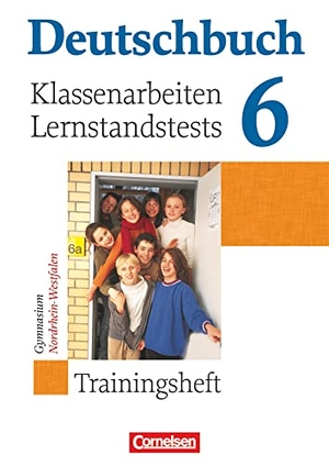 Brenner, Gerd / Gierlich, Heinz et al. Deutschbuch 6. Schuljahr. Klassenarbeiten und Lernstandstests. Nordrhein-Westfalen - Trainingsheft mit Lösungen. Cornelsen Verlag GmbH, 2009.