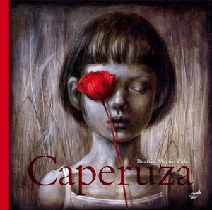 Martín Vidal, Beatriz. Caperuza. Thule Ediciones SL, 2016.