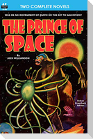 Prince of Space, The, & Power
