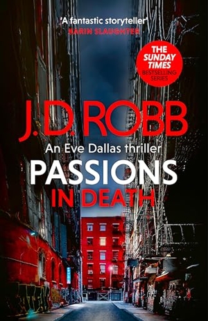 Robb, J. D.. Passions in Death: An Eve Dallas thriller (In Death 59). Little, Brown Book Group, 2024.