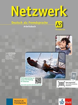 Dengler, Stefanie / Rusch, Paul et al. Netzwerk. Arbeitsbuch Gesamtband A2 mit 2 Audio-CDs - Arbeitsbuch mit 2 Audio-CDs. Klett Sprachen GmbH, 2013.