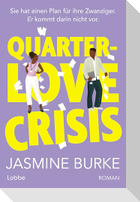 QUARTER-LOVE CRISIS