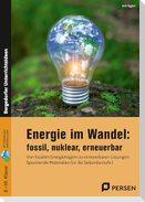 Energie im Wandel: fossil, nuklear, erneuerbar