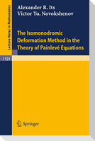 The Isomonodromic Deformation Method in the Theory of Painleve Equations