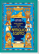 Mitos, Momias Y Magia del Antiguo Egipto / Myths, Mummies and Magic in Ancient Egypt