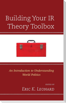 Building Your IR Theory Toolbox