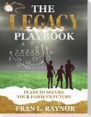 The Legacy Playbook