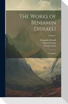 The Works of Benjamin Disraeli: Coningsby; Volume 1