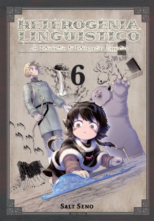 Seno, Salt. Heterogenia Linguistico, Vol. 6. Yen Press, 2026.