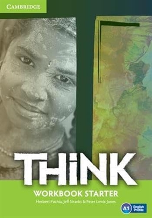 Puchta, Herbert / Stranks, Jeff et al. Think Starter Workbook with Online Resources. Cambridge University Press, 2023.