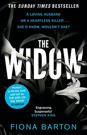 Barton, Fiona. The Widow. Transworld Publishers Ltd, 2016.