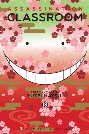 Matsui, Yusei. Assassination Classroom, Vol. 18. Viz Media, 2017.