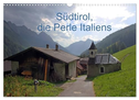 Südtirol, die Perle Italiens (Wandkalender 2024 DIN A3 quer), CALVENDO Monatskalender