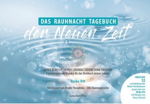 Ott, Heike. Das Rauhnacht Tagebuch der Neuen Zeit. Verlagshaus Schlosser, 2022.