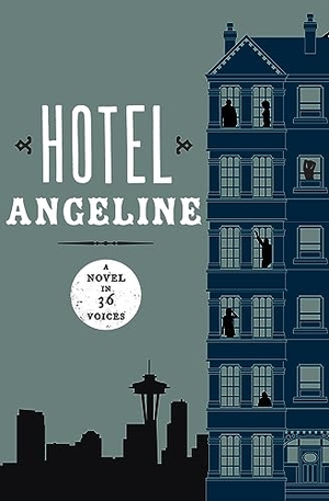 O'Brien, Kevin / Finneyfrock, Karen et al. Hotel Angeline - A Novel in 36 Voices. Open Road Integrated Media, Inc., 2011.