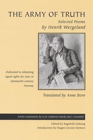 Wergeland, Henrik. The Army of Truth: Selected Poems by Henrik Wergeland. University of Wisconsin Press, 2011.