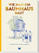Wie man ein Baumhaus baut
