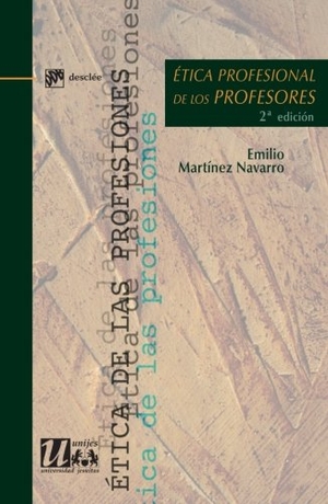 Martínez Navarro, Emilio. Ética profesional de los profesores. Desclée De Brouwer, 2010.