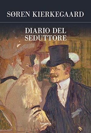Kierkegaard, Søren. Diario del seduttore. Edizioni Theoria, 2022.
