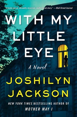 Jackson, Joshilyn. With My Little Eye. HarperCollins, 2023.