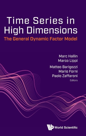 Marc Hallin / Marco Lippi et al (Hrsg.). Time Series in High Dimensions - The General Dynamic Factor Model. WSPC, 2020.