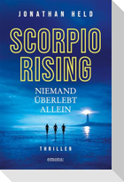 Scorpio Rising. Niemand überlebt allein