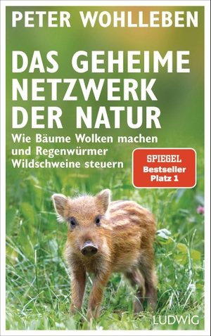 Wohlleben, Peter. Das geheime Netzwerk der Natur - Wie Bäume Wolken machen und Regenwürmer Wildschweine steuern. Ludwig Verlag, 2017.