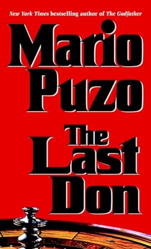 Puzo, Mario. The Last Don. Random House Publishing Group, 1997.