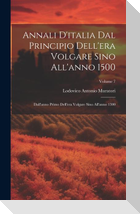 Annali D'italia Dal Principio Dell'era Volgare Sino All'anno 1500: Dall'anno Primo Dell'era Volgare Sino All'anno 1300; Volume 7