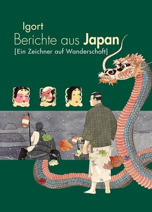Igort. Berichte aus Japan 2 - Ein Zeichner auf Wanderschaft. Reprodukt, 2018.